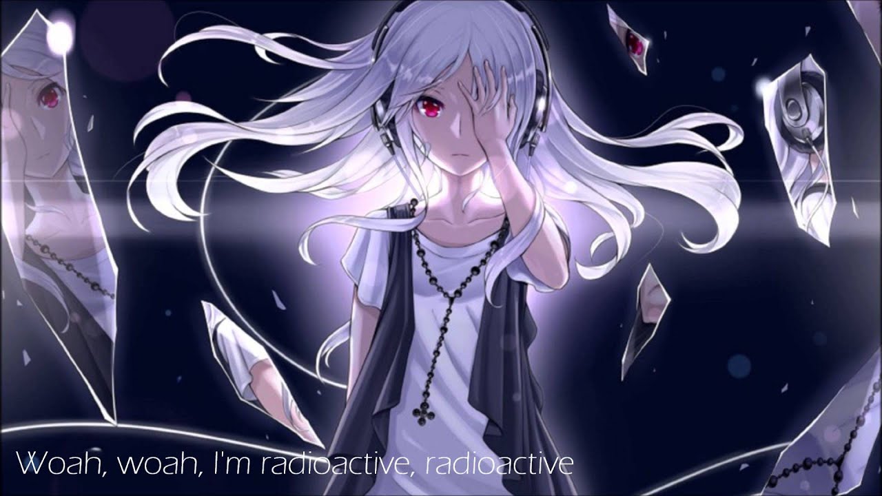 Radioactive Nightcore Radioactive-Nightcore - YouTube