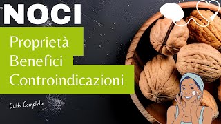 Le Incredibili Noci Proprietà Benefici E Controindicazioni