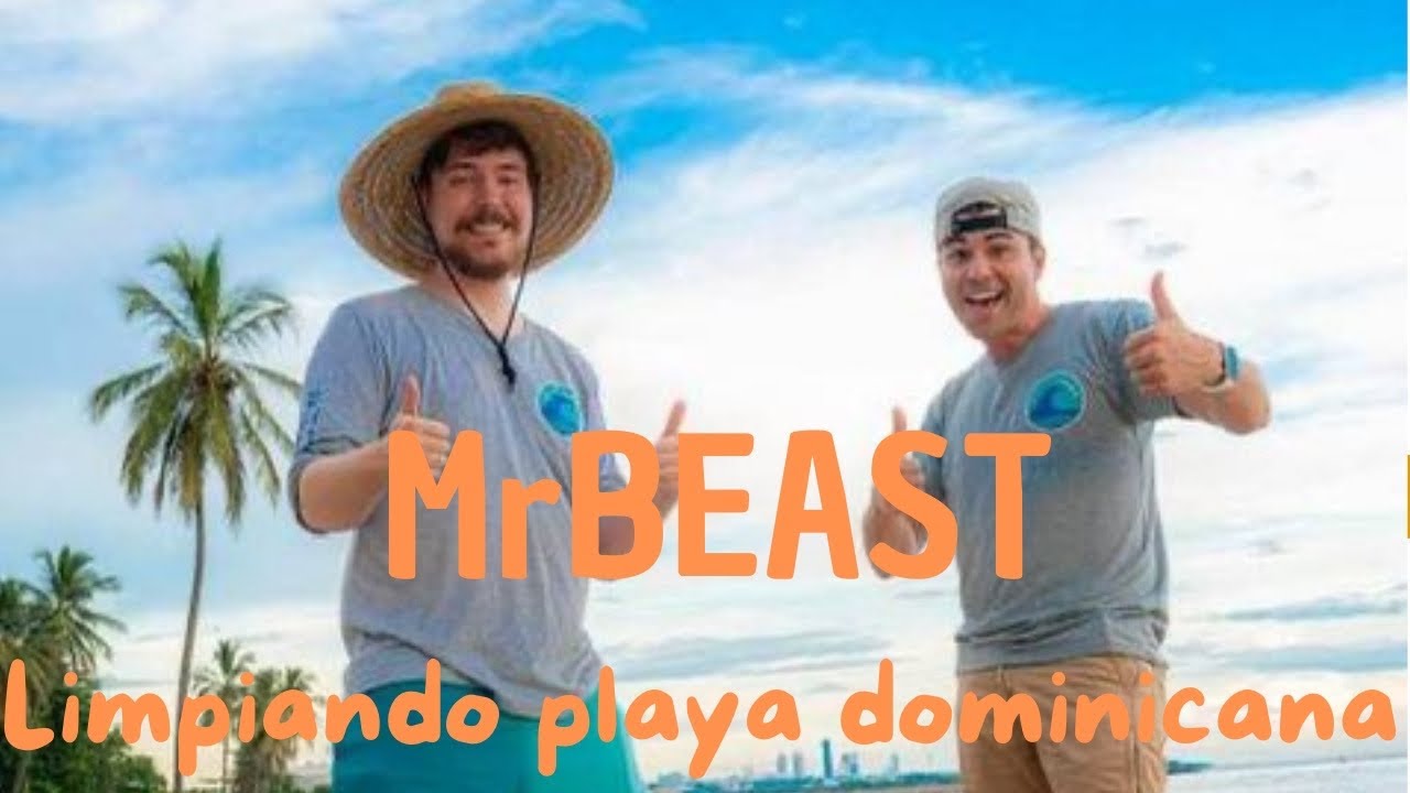 Mr Beast limpiando las playas más contaminadas de República Dominicana ...