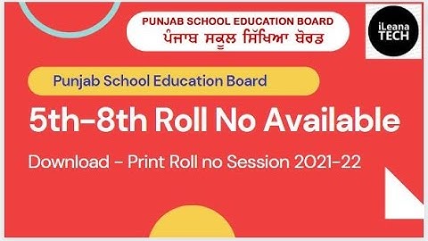 5th 8th Roll No Available || PSEB || iLeana Tech