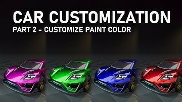 Unreal Engine 5 - Car Customization System - #2 (Customizing Paint Colors)