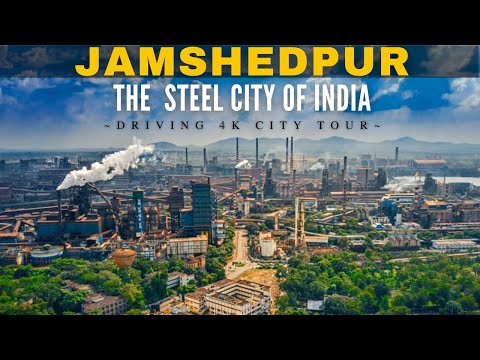 Jamshedpur - The Steel City of India | 4K City Tour 2022 | Tatanagar, Jharkhand