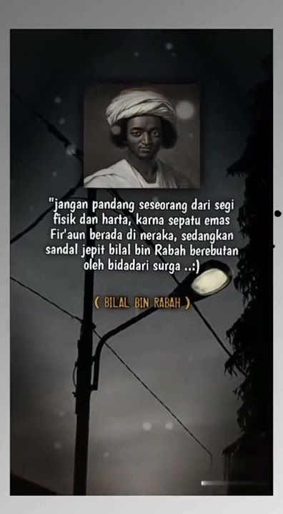 story'wa 26 detik //said'Bilal bin rabah