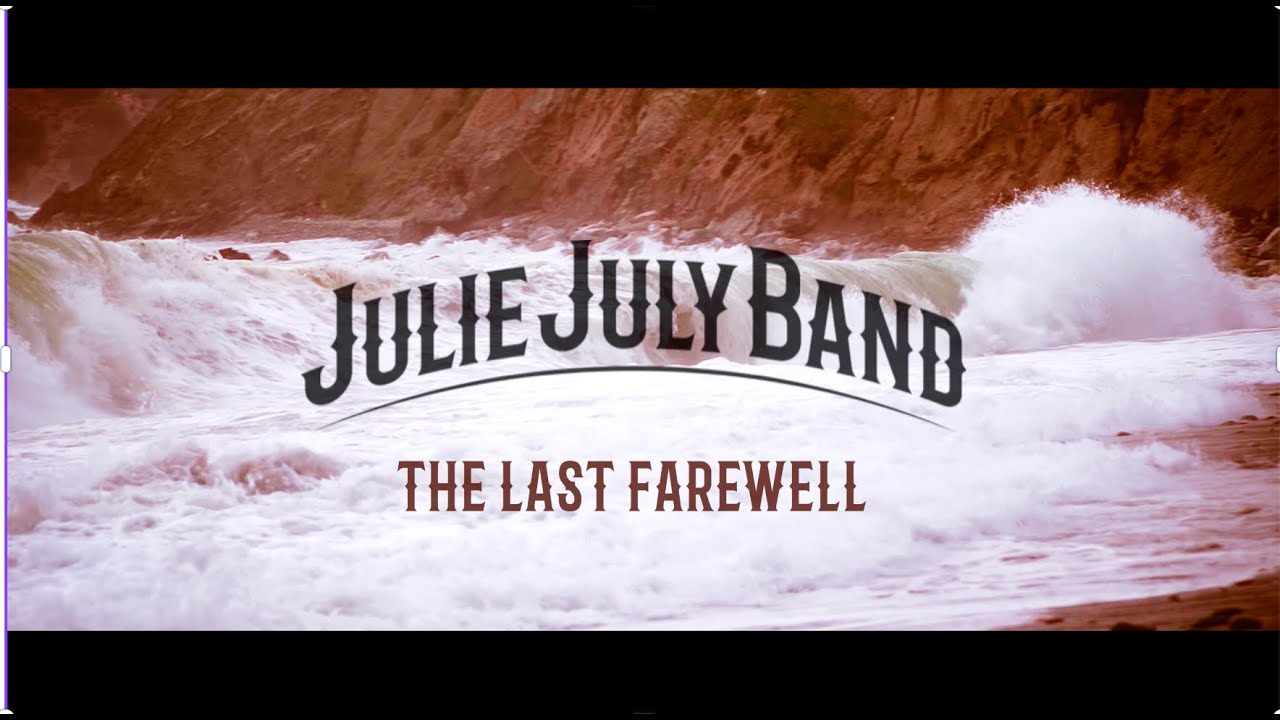 YouTube पर The Last Farewell - Julie July Band देखें YouTube पर The Last Farewell - Julie July Band देखें
