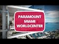 Paramount miami worldcenter residential tower trailer
