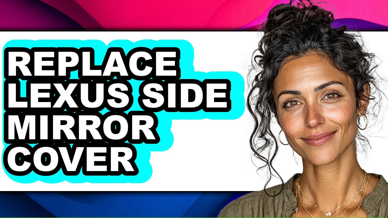 How To Replace Lexus Side Mirror Cover (Easy Method)