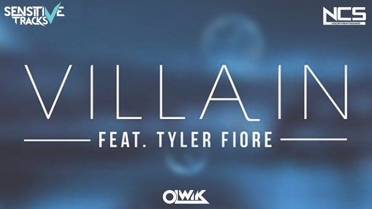 OLWIK   Villain feat Tyler Fiore