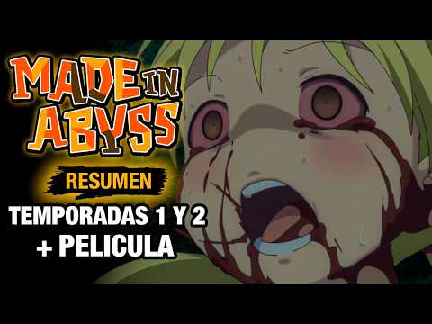 MADE IN ABYSS RESUMEN COMPLETO TEMPORADAS 1 Y 2 Película Anime Resumen RESUMEN DE ANIME