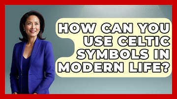 How Can You Use Celtic Symbols In Modern Life? - Exploring Ancient Myths