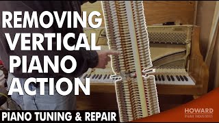 Piano Tuning & Repair - Removing Vertical Piano Action I HOWARD PIANO INDUSTRIES