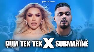 Hadise & Lvbel C5 - DÜM TEK × SUBMARİNER ( Remix )