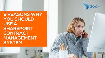 9 Reasons Why You Should Use a SharePoint Contract Management System