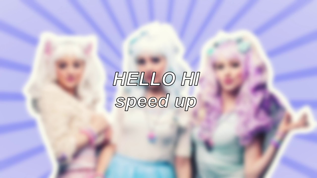 Dolly Style - Hello Hi | Speed Up