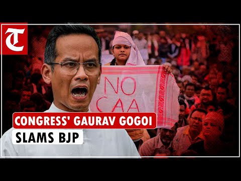 If anyone can save people from terror of BJP, it is Congress, says party leader Gaurav Gogoi