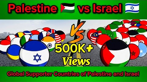 Palestine 🇵🇸 vs Israel 🇮🇱 Countryballs | All Supporter countries | Countryball Globes