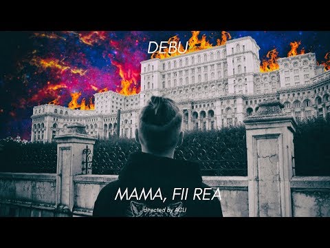 Debu - Mama, fii rea (Official Video)