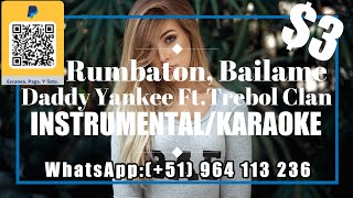Daddy Yankee Ft. Trebol Clan - Rumbaton, Bailame (INSTRUMENTAL/KARAOKE/LETRA/PISTA) I AlbertEncinas