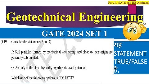 GATE CIVIL ENGINEERING || GEOTECHNICAL ENGINEERING !! SOLUTIONS OF GATE CIVIL 2024 SET 1