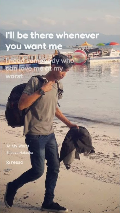 story🎵At my worst - Eltasya Natasha