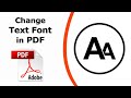 How to change the font size in a PDF using Adobe Acrobat Pro DC 2022