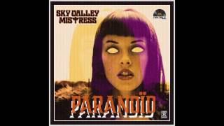 Sky Valley Mistress "Paranoid" (Black Sabbath Cover)