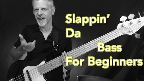 Slap Bass for Beginners - Part 1