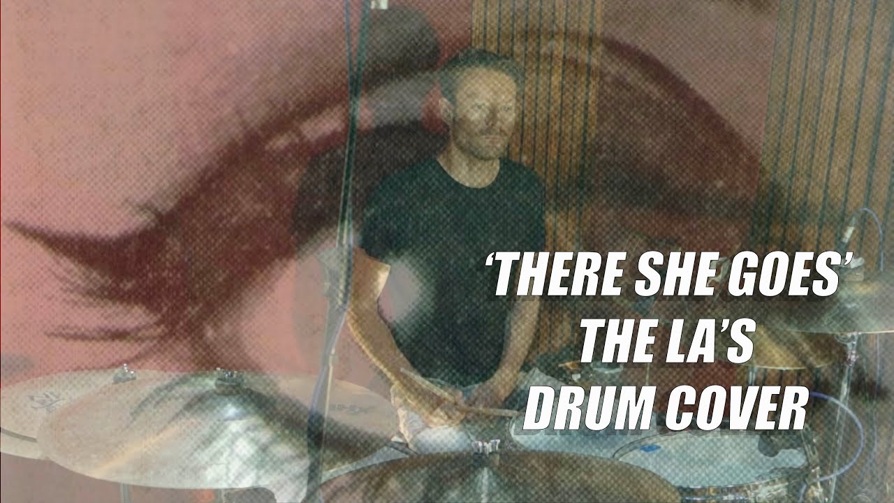 There She Goes' - The La's - Drum Cover - YouTube