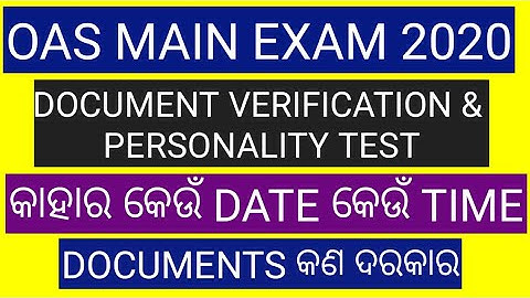 OPSC OAS MAIN EXAM 2022/DOCUMENTS VERIFICATION/PERSONALITY TEST/IMPORTANT UPDATE OPSC