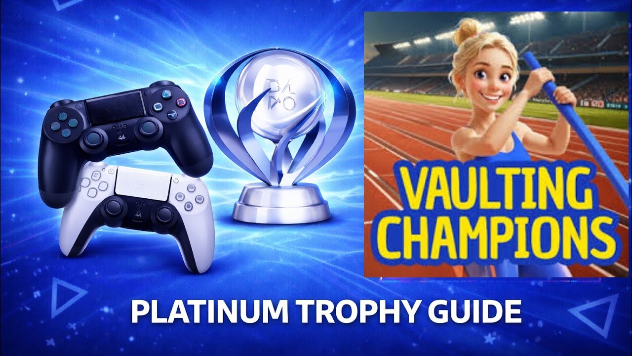 Vaulting Champions Platinum Trophy Guide