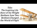 The Inspiring Life Story of Wright Brothers || Motivational Story | English Listening✅ #englishstory