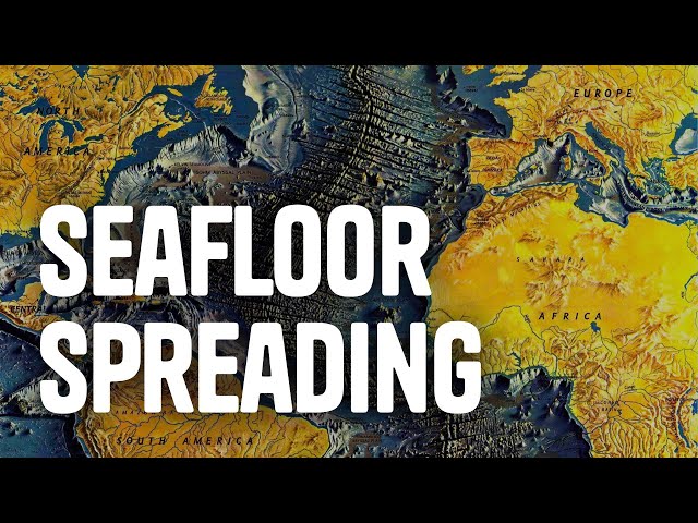 Seafloor Spreading You