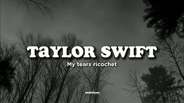 Taylor Swift - My tears ricochet (Lyrics)