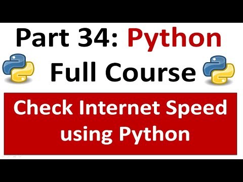 Test Internet speed using Python | Python Full Course Part 34