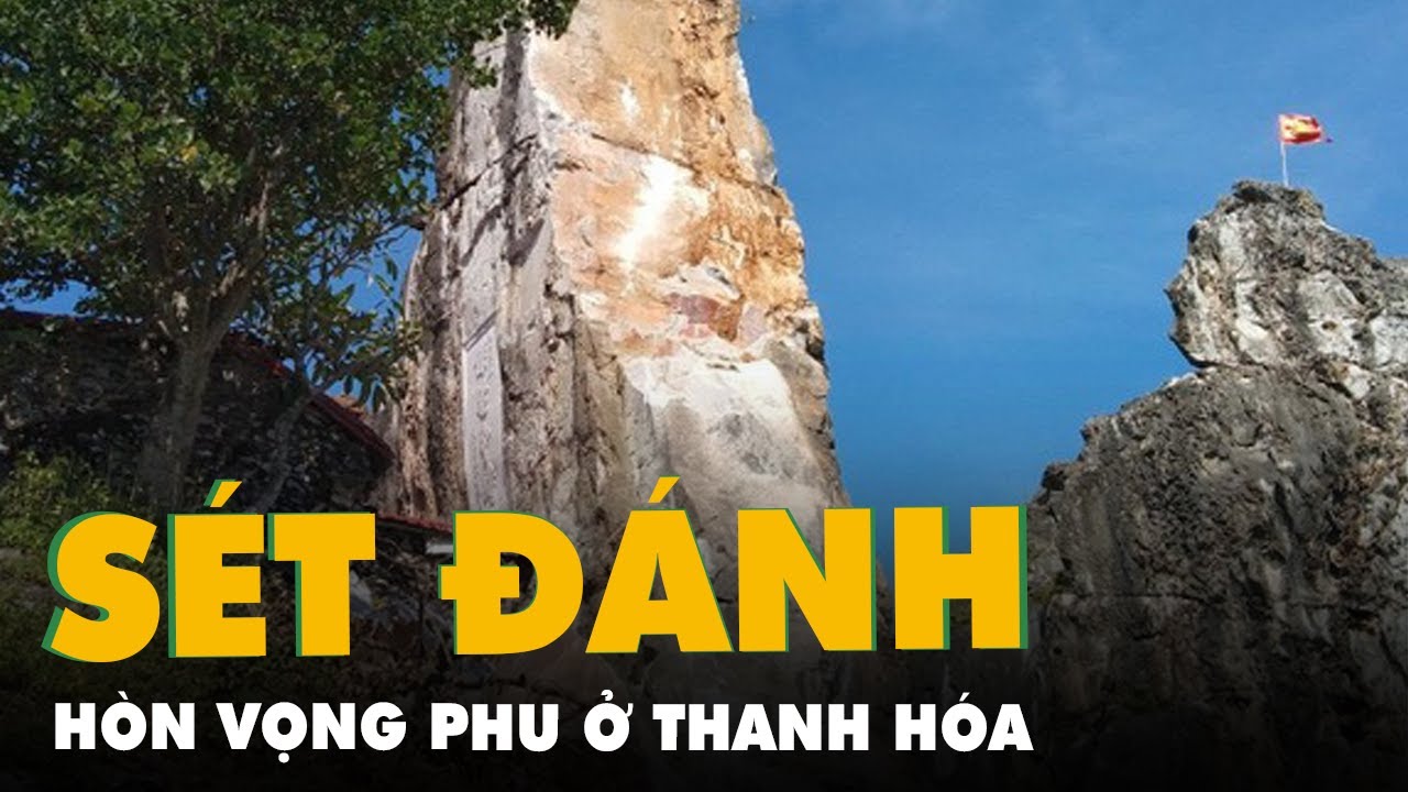 Hòn Vọng Phu ở Thanh Hóa bị sét đánh, mưa lớn gây sạt... - youtube