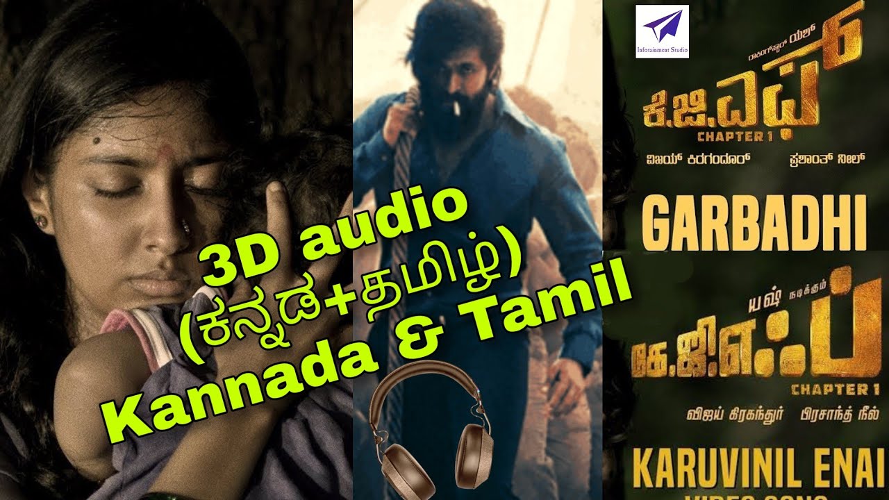 KGF song 3D audio Kannada+Tamil Garbadhi Karuvinil