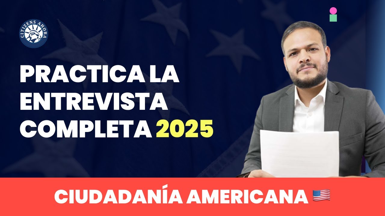 Comprueba si estás listo con esta entrevista de ciudadanía americana 2025