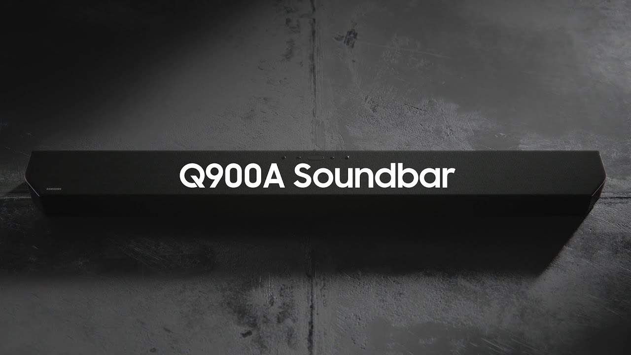 Soundbar Q900A Official Introduction Samsung YouTube