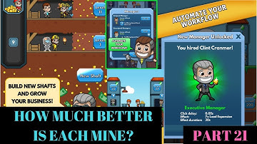HOW MUCH BETTER IS EACH MINE|Idle Miner Part 21
