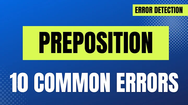 10 Common Preposition Mistakes in English | Avoid These Errors!