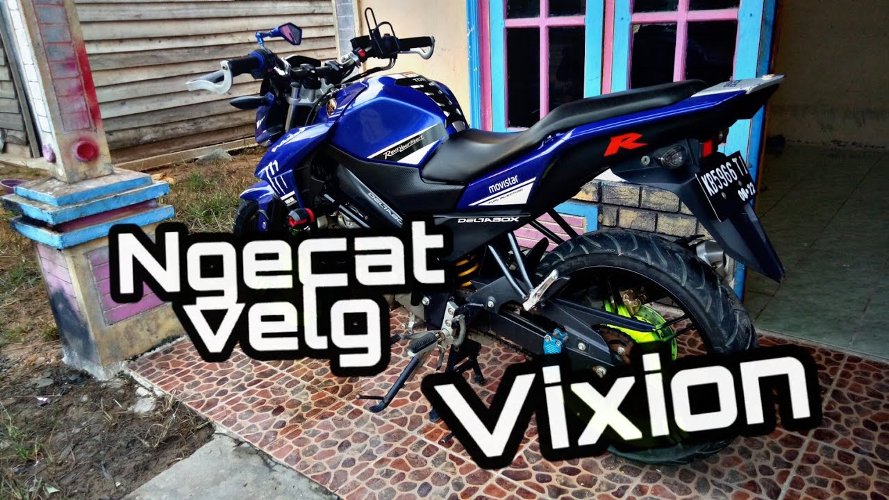 Cat Velg VIXION Ala ala Supermoto dengan DITON PREMIUM Cat Velg VIXION Ala ala Supermoto dengan DITON PREMIUM