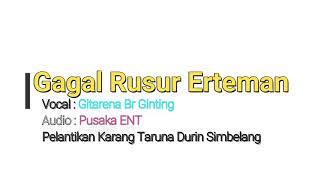 Gitarena Br Ginting/ Gagal Rusur Erteman