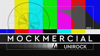 UNIRock (MOCKMERCIAL #003)