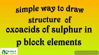 Oxo acids of sulphur in p block part 6 :IIT,NEET CBSE AND OTHER BOARD