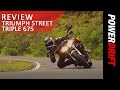 Triumph Street Triple 675 : Review : PowerDrift