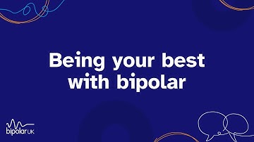 Being your best with bipolar
