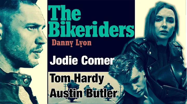 Bikeriders With Tom Hardy, Jodie Comer & Austin Bu...