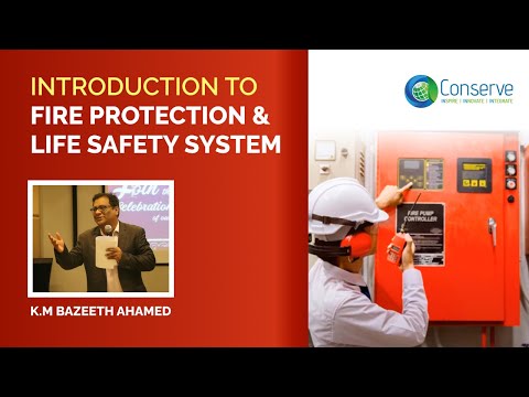 Introduction to Fire Protection & Life Safety System | Learn Fire Prevention System | Conserve