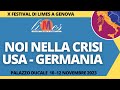 Noi nella crisi Usa Germania - X Festival di Limes a Genova