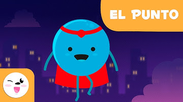 EL PUNTO - Signos de puntuación - Gramática y ortografía para niños