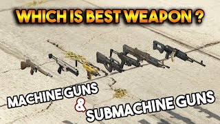 Gta 5 Online Best Machine Gun And Sub-Machine Guns